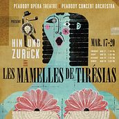 Hin und Zurück and Les Mamelles De Tirésias Poster Ein Projekt aus dem Bereich Design, Traditionelle Illustration, Plakatdesign, T und pografie von David Plunkert - 22.09.2022